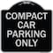 Signmission Designer Series-Compact Car Parking Black & Silver Heavy-Gauge Aluminum, 18" x 18", BS-1818-9857 A-DES-BS-1818-9857 - alternate 1